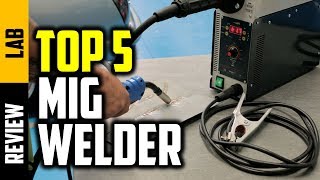 ▶️Best Mig Welder 2019 | Top 5 Mig Welder