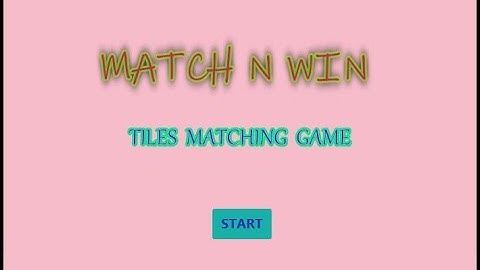 MATCH N WIN | Tiles Matching Game | Java | JavaFX | Scene Builder | MVC