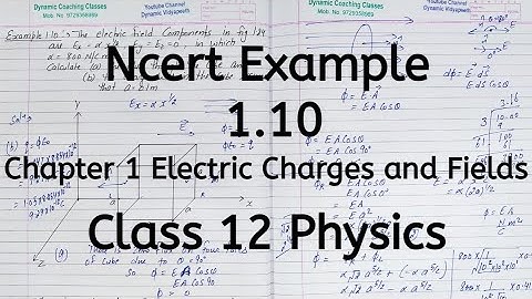 Ncert Example 1.10, Chapter 1, Electric Charges and Fields, Class 12 Physics