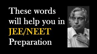 These words will help you in JEE/NEET Preparation | APJ Kalam | President | India | Motivational