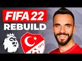 MİLLİ TAKIM PREMIER LİG'DE OLSAYDI NE OLURDU? // FIFA 22 MİLLİ TAKIM REBUILD // KARİYER MODU