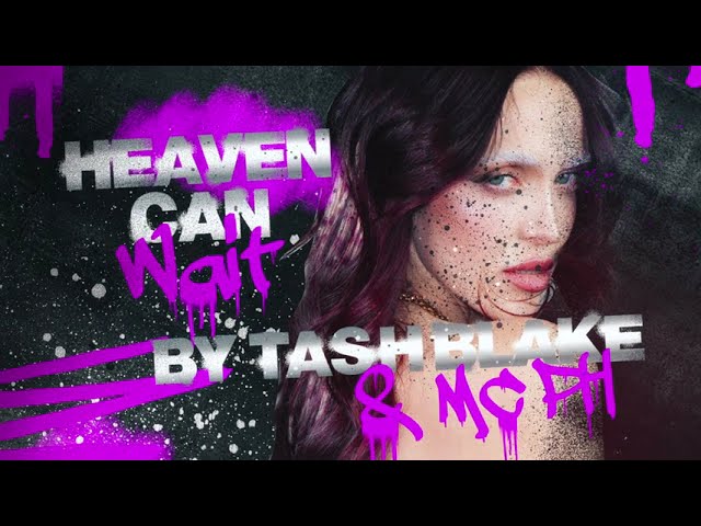 Ver Tash Blake “Heaven Can Wait (with MC PH)” Official Lyric Video no YouTube Ver Tash Blake “Heaven Can Wait (with MC PH)” Official Lyric Video no YouTube