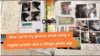How I Print Small Photos for my Journal using the PhotoCollage App
