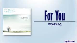 Wheesung – For You (It’s Okay, That’s Love OST Part 4) [Rom|Eng Lyric]