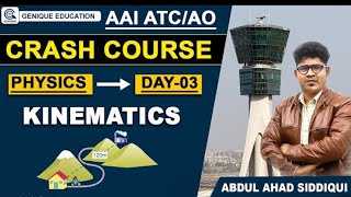 Day 03 II Kinematics II PHYSICS II Free Crash Course AAI ATC/AO for 2023