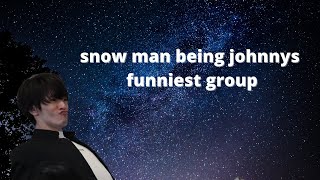 snow man being comedians for 13 minutes straight