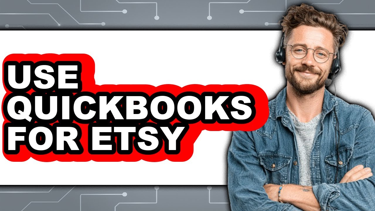 How to Use QuickBooks for Etsy - Full Guide - YouTube