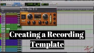 Creating a Recording Template in Pro Tools