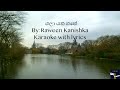 Galayana Gange (karaoke with lyrics with out voice)  ගලා යන ගඟේ