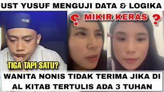 Ketika Ustadz Yusuf Pi Menguji Data Dan Logika Wanita Nonis