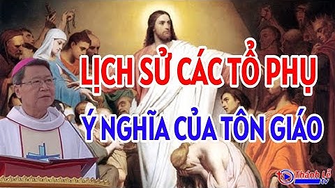 Bài Giảng Kinh Thánh Lịch Sử Các Tổ Phụ Của Đức Cha Phêrô Nguyễn Văn Khảm