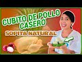 CUBITO DE POLLO CASERO. (SOPITA NATURAL)