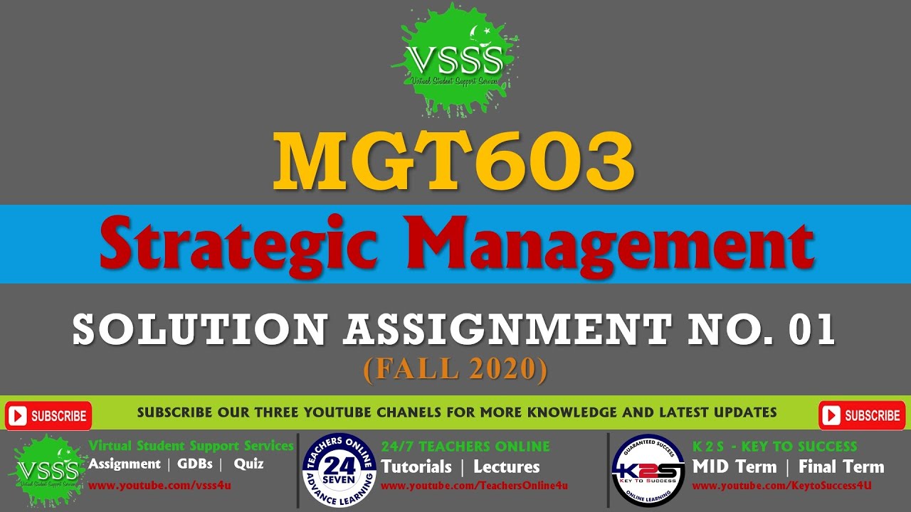 strategic management (mgt603) assignment no. 1 solution