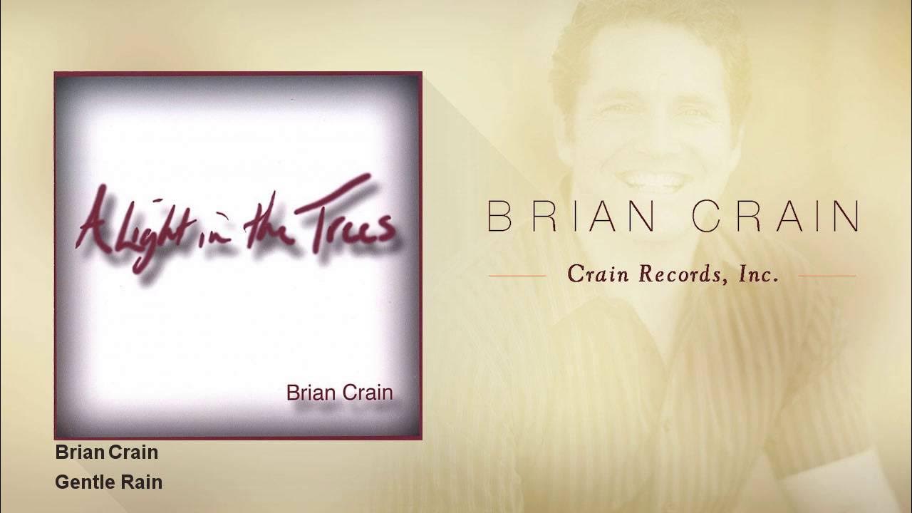 Brian Crain - Gentle Rain Brian Crain - Gentle Rain