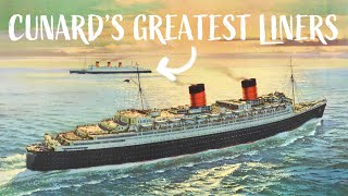 7 Stories of Cunard's Greatest Liners by Big Old Boats 34,978 views 2 weeks ago 2 hours, 32 minutes