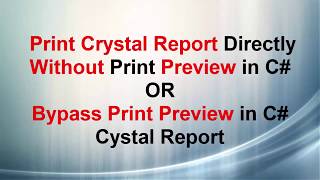 Print Crystal Report Directly Without Print Preview in C#