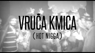 HIGH5 Žugi - Vruća Kmica (Hot Nigga)