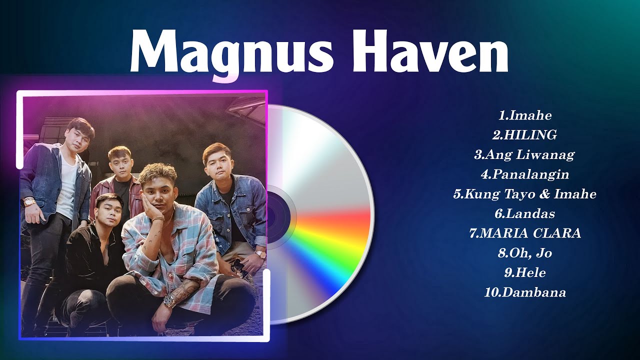 Magnus Haven The Best OPM Songs Playlist 2024 ~ Greatest Hits Full Album Collection