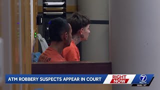 Suspects accused of robbing Wells Fargo ATM in Omaha appear in court