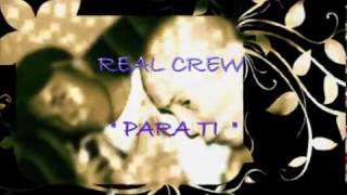 BIG FELO- Real Crew- PARA TI