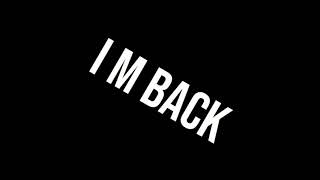story wa 'i am back'