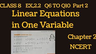 LINEAR EQUATIONS IN ONE VARIABLE CLASS 8 | EX.2.2 CLASS 8 MATHS | Q6 TO Q 10 #linearequationsclass8