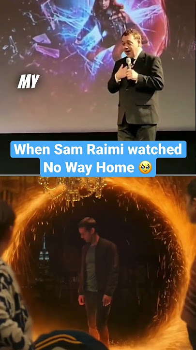Sam Raimi’s reaction to seeing Tobey Maguire in Spider-Man: No Way Home