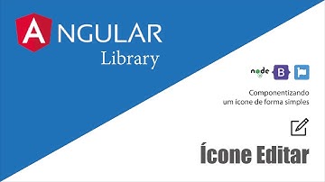 17 - [ Library Angular ] - Colocando ícone Editar na lib Angular