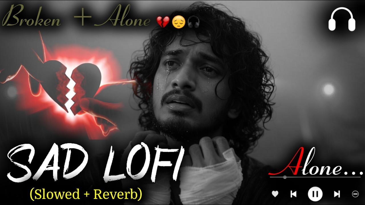 2026 Ultimate Mind Relaxing Lofi Beats- (Slowed + Reverb)  💫🎧🥰 | Study, Sleep & Chill  (Part -27)