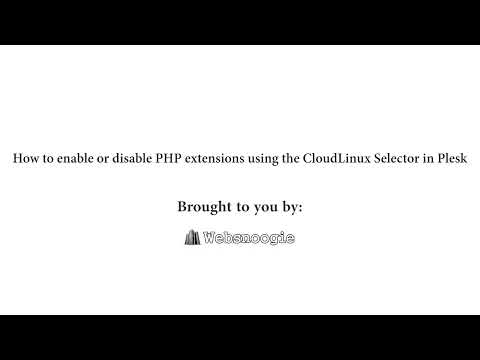 How to Enable or Disable PHP Extensions Using the CloudLinux Selector in Plesk   Websnoogie