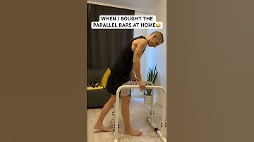 When I bought the parallel bars at home 😂
