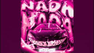 NADA NADA (Mega Slowed)