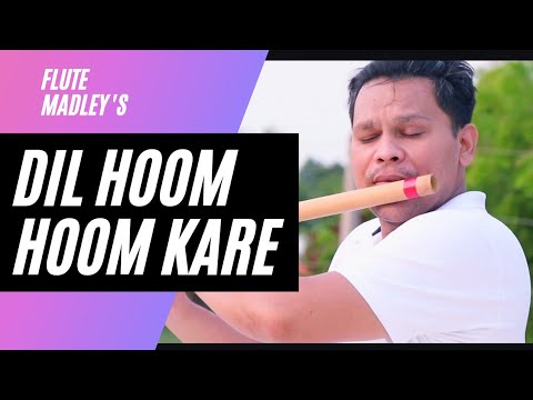 Dil Hoom Hoom karein  Flute Cover  flutemadley