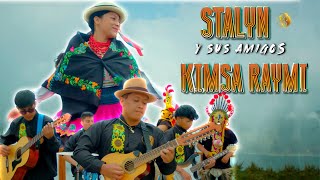 Video thumbnail of "Stalyn y sus Amigos - Kimsa Raymi D.R.A 🔥 Video Oficial🔥"