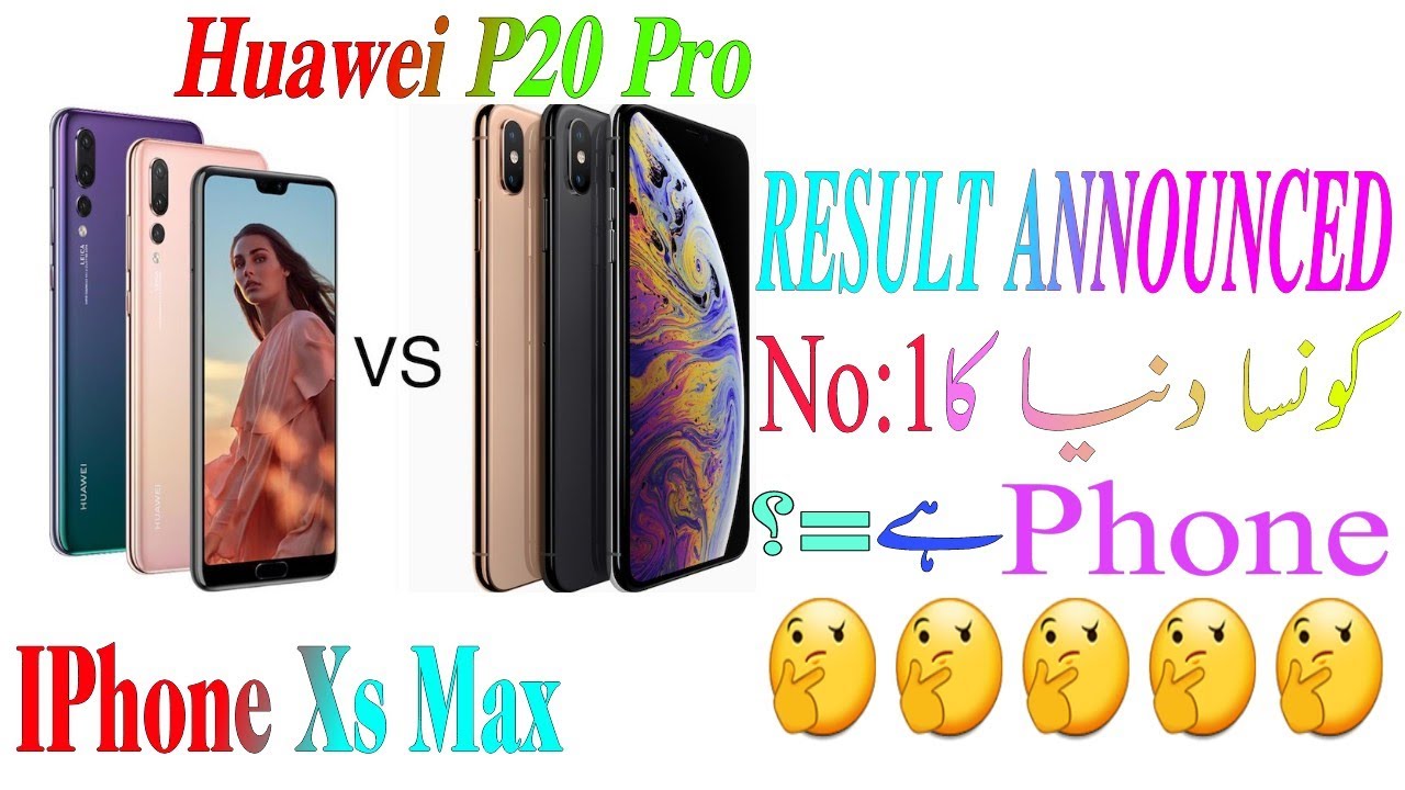 Which huawei p20 pro iphone xs max karЕџД±laЕџtД±rma kuoret zte k88