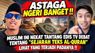 TERRIFYING‼️THIS MUSLIM BRAVELY CHALLENGES EDIS TV TO A DEBATE ON THE 'HISTORY OF THE QURANIC TEXT'