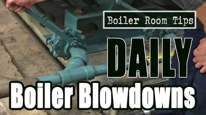 Daily Boiler Blowdowns - Boiler Room Tips