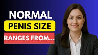 Urologist Opinion: What's The Normal Penis Size?  How to Measure Its Length and Girth Correctly