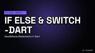 if, else & switch in Dart Explained | Conditional Statements for Beginners