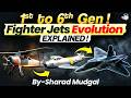How Fighter Jets Evolved Over Time? | 1st to 6th Gen Evolution of Air Power Explained! | StudyIQ IAS