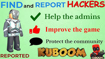 [KUBOOM] | 5+1 Tips To Find A Hacker | How to Report Hackers | #Kuboom #Кубум