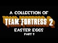 A collection of tf2 easter eggs part 5