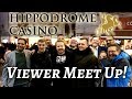 Hippodrome Casino - London Viewer meet up  Vlog 38 - YouTube