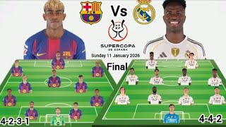 Barcelona Vs Real Madrid ~ Predicted Head To Head Lineup up in Super Cup Final Season 2025/2026