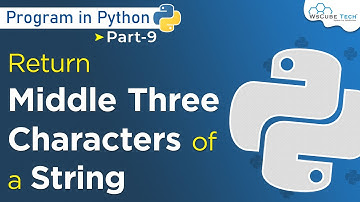 Take String form user and return the middle 3 Character of the given String | Python Programming #9