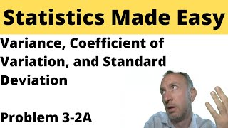 Statistics Module 3 - Variance, Coefficient. of Variation and Standard Deviation - Problem 3-2Acde