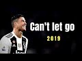 Cristiano Ronaldo Can&#39;t let go JUVENTS 2019 skills and goals