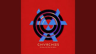 Video thumbnail of "CHVRCHES - We Sink"