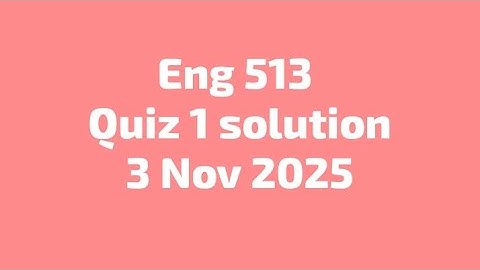 Eng 513 quiz 1 solution (VU) 3 nov 2025