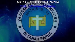 LAGU MARS YPK DI TANAH PAPUA